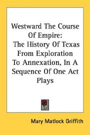 Front cover of Westward The Course Of Empire by Mary Matlock Griffith