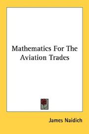 Front cover of Mathematics for the aviation trades by James Naidich