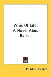 Front cover of Wine Of Life by Charles Gorham