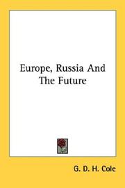 Cover of Europe, Russia and the future by G. D. H. (George Douglas Howard) Cole