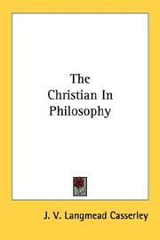 Cover of The Christian in philosophy by J. V. Langmead Casserley