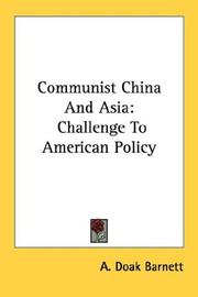 Front cover of Communist China and Asia by A. Doak Barnett