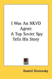 Front cover of I Was An NKVD Agent by Anatoli Granovsky