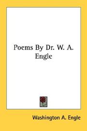 Front cover of Poems By Dr. W. A. Engle by Washington A. Engle