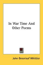 Front cover of In war time, and other poems by John Greenleaf Whittier