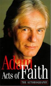 Front cover of Acts of Faith by Adam Faith