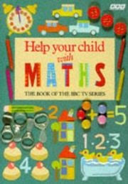 Front cover of Help Your Child With Maths (Primary Initiatives in Mathematics Education) by Angela Walsh
