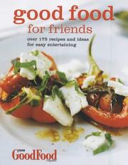 Front cover of Good food for friends by BBC GoodFood magazine