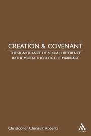 Cover of Creation and covenant by Christopher Chenault Roberts