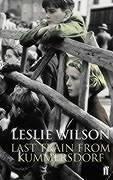 Cover of Last train from Kummersdorf by Leslie Wilson