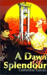 Front cover of A dawn of splendour by Catherine Gavin