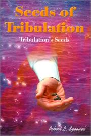 Front cover of Seeds of Tribulation by Robert Spooner