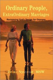 Front cover of Ordinary People, ExtraOrdinary Marriages by Brian A. Nystrom
