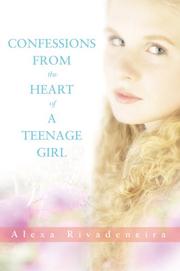 Front cover of Confessions from the Heart of a Teenage Girl by Alexa Rivadeneira
