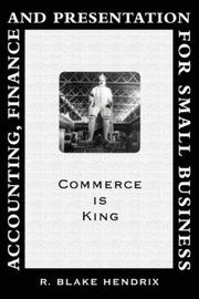 Front cover of Accounting, Finance and Presentation for Small Business by R Blake Hendrix