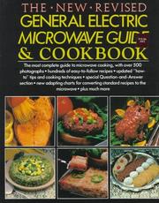 Cover of The New revised General Electric microwave guide and cookbook. by General Electric Company