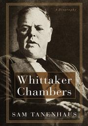 Cover of Whittaker Chambers by Sam Tanenhaus