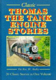 Front cover of Classic Thomas the Tank Engine Stories (Classic S.) by Reverend W. Awdry