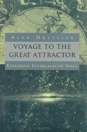 Front cover of Voyage to the Great Attractor by Alan Michael Dressler