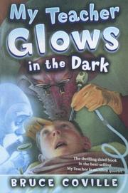 Front cover of My Teacher Glows in the Dark by Bruce Coville