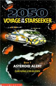 Front cover of Asteroid Alert (2050 Voyage of the Starseeker - Book 1) by Elaine Raphael