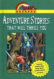 Front cover of Adventure Stories That Will Thrill You by Arnold Lobel