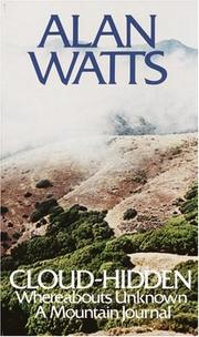 Cover of Cloud-hidden, whereabouts unknown by Alan Watts