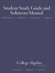 Front cover of Aufmann, College Algebra Student Guide And Solutions Manual 6e by Richard N. Aufmann