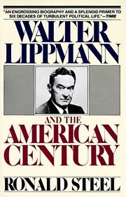 Cover of Walter Lippmann and the American century by Ronald Steel