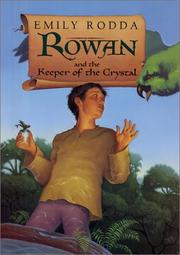 Front cover of Rowan and the Keeper of the Crystal (Rowan of Rin #3) by Emily Rodda