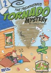 Front cover of The Treacherous Tornado Mystery by Carole Marsh