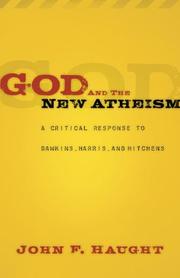 Front cover of God and the new atheism by John F. Haught