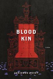 Front cover of Blood kin by Ceridwen Dovey