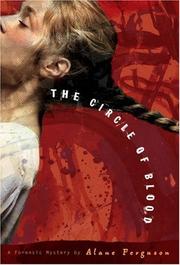 Front cover of The Circle of Blood by Alane Ferguson