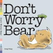 Cover of Don't Worry Bear by Greg Foley