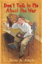 Front cover of Don't Talk to me about the War by David A. Adler