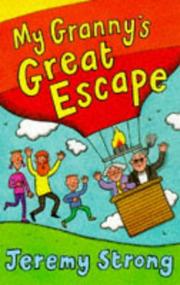 Front cover of My Granny's Great Escape by Jeremy Strong