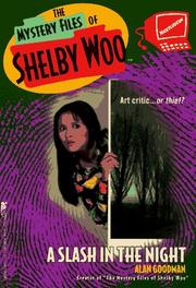 Front cover of A SLASH IN THE NIGHT THE MYSTERY FILES OF SHELBY WOO 1 (Mystery Files of Shelby Woo) by Alan Goodman
