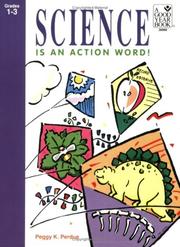 Front cover of Science is an Action Word by Peggy K. Perdur