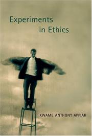 Front cover of Experiments in Ethics (Mary Flexner Lecture Series of Bryn Mawr College) by Anthony Appiah