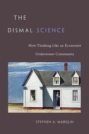 Cover of The Dismal Science by Stephen A. Marglin