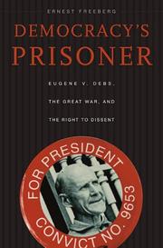 Cover of Democracy's Prisoner by Ernest Freeberg