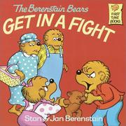 Front cover of Berenstain Bears Get in a Fight by Stan Berenstain