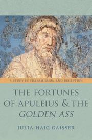 Front cover of The Fortunes of Apuleius and the Golden Ass by Julia Haig Gaisser