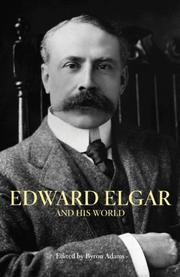 Front cover of Edward Elgar and His World (The Bard Music Festival) by Byron Adams