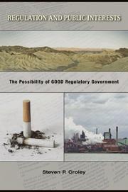 Front cover of Regulation and Public Interests by Steven P. Croley