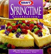 Cover of Kraft Springtime Celebrations by Kraft Creative Kitchens