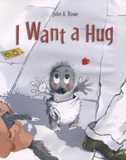 Cover of I Want a Hug by john rowe