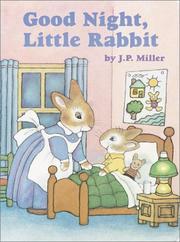 Front cover of Good night, little rabbit by J. P. Miller