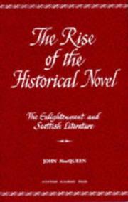 Front cover of The Rise of the Historical Novel (Enlightenment and Scottish Literature, Vol 2) by John MacQueen